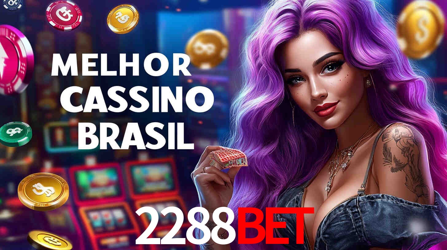 A Experiência Imersiva dos Cassinos Ao Vivo no 2288Bet